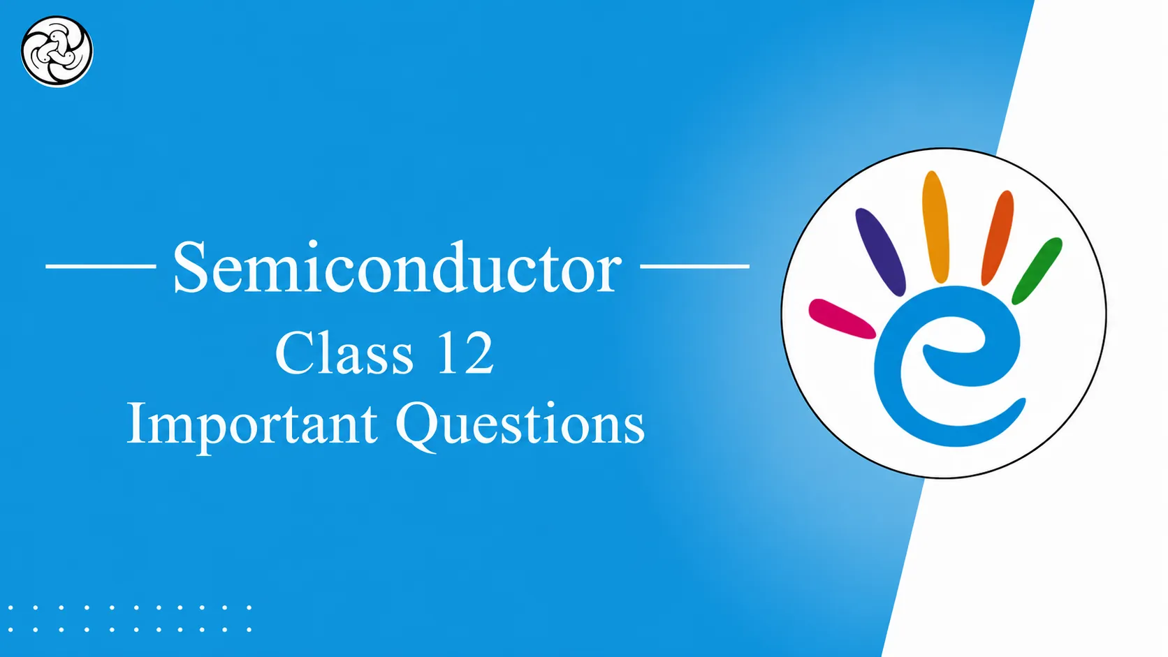 Semiconductor Class 12 Important Questions — Fully Solved (CBSE Boards & JEE Main)